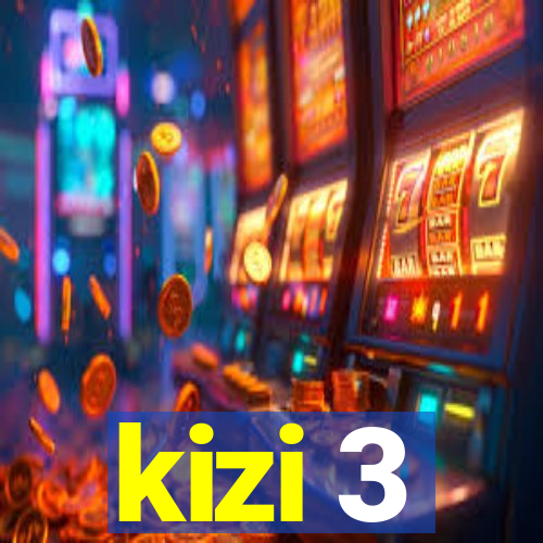 kizi 3